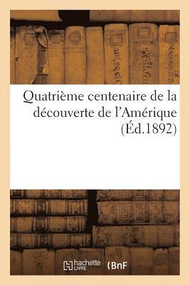 bokomslag Quatrième Centenaire de la Découverte de l'Amérique
