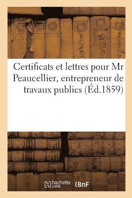 Certificats Et Lettres Pour MR Peaucellier, Entrepreneur de Travaux Publics 1