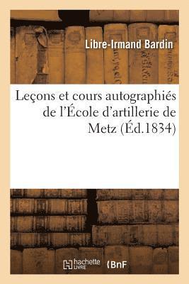 bokomslag Leons Et Cours Autographis de l'cole d'Artillerie de Metz