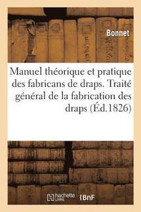 bokomslag Manuel Theorique Et Pratique Des Fabricans de Draps