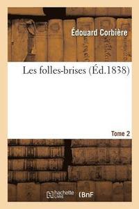 bokomslag Les Folles-Brises. Tome 2