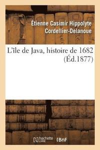 bokomslag L'le de Java, Histoire de 1682