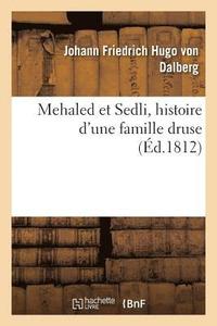 bokomslag Mehaled Et Sedli, Histoire d'Une Famille Druse