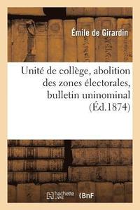 bokomslag Unit de Collge, Abolition Des Zones lectorales, Bulletin Uninominal