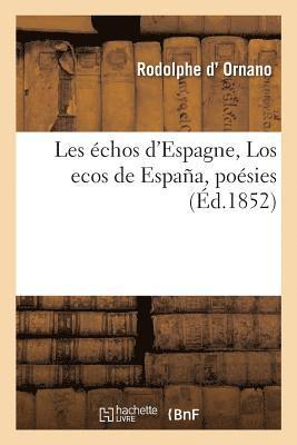 bokomslag Les Échos d'Espagne, Los Ecos de España, Poésies