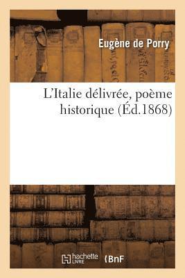 L'Italie Dlivre, Pome Historique 1