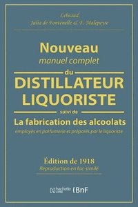 bokomslag Nouveau Manuel Complet Du Distillateur Liquoriste