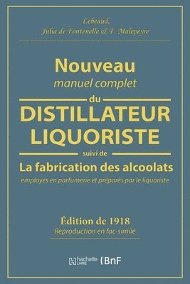 bokomslag Nouveau Manuel Complet Du Distillateur Liquoriste