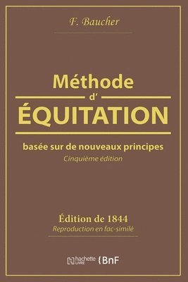 bokomslag Methode d'Equitation Basee Sur de Nouveaux Principes