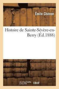 bokomslag Histoire de Sainte-Svre-En-Berry
