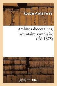 bokomslag Archives Diocsaines, Inventaire Sommaire