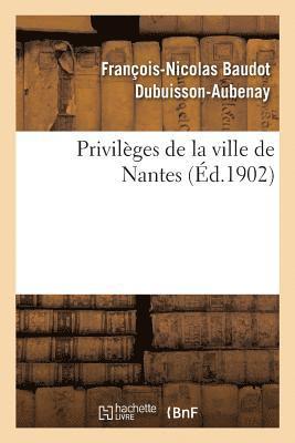 bokomslag Privilèges de la Ville de Nantes