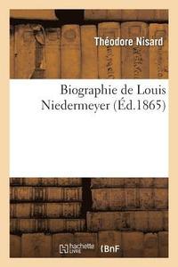 bokomslag Biographie de Louis Niedermeyer