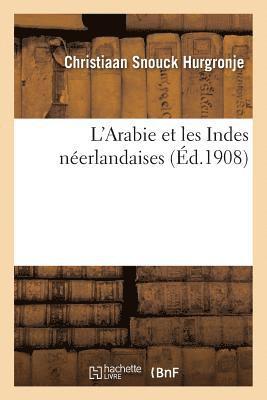 L'Arabie Et Les Indes Nerlandaises 1