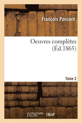 François Ponsard, PONSARD-F - Oeuvres Complètes. Tome 2, Häftad