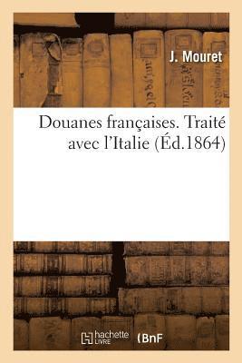 bokomslag Douanes Franaises. Trait Avec l'Italie