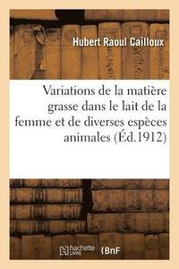 bokomslag Observations Relatives Aux Variations de la Matire Grasse Dans Le Lait de la Femme