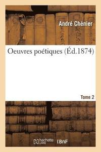 bokomslag Oeuvres Potiques. Tome 2