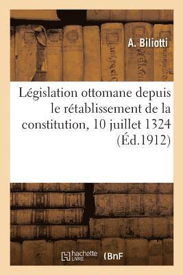Legislation Ottomane Depuis Le Retablissement de la Constitution 1