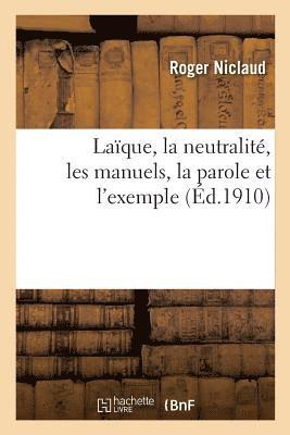 bokomslag Laque, La Neutralit, Les Manuels, La Parole Et l'Exemple