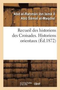 bokomslag Recueil Des Historiens Des Croisades. Historiens Orientaux