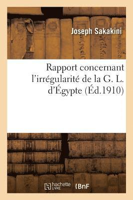 Rapport Concernant l'Irrgularit de la G. L. d'gypte 1