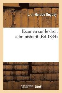 bokomslag Examen Sur Le Droit Administratif