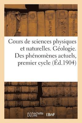 Cours de Sciences Physiques Et Naturelles Répondant Aux Programmes Officiels de 1902