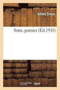 bokomslag Soirs, Poésies