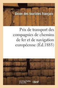 bokomslag Prix de Transport Des Compagnies de Chemins de Fer Et de Navigation Européenne
