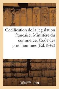 bokomslag Codification de la Lgislation Franaise. Ministre Du Commerce. Code Des Prud'hommes