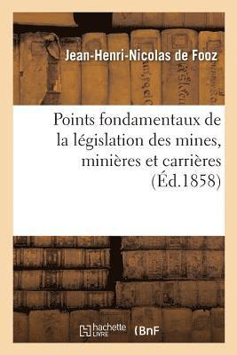 bokomslag Points Fondamentaux de la Lgislation Des Mines, Minires Et Carrires