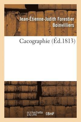 bokomslag Cacographie Ou Recueil de Phrases Dans Lesquelles on a Viol  Dessein l'Orthographe Des Mots