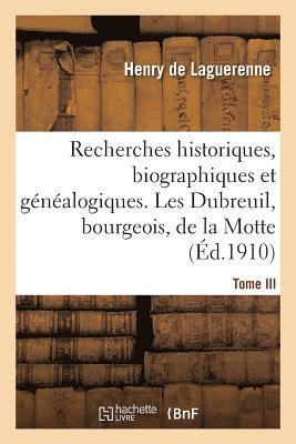 bokomslag Recherches Historiques, Biographiques Et Gnalogiques. Tome III