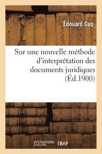 bokomslag Sur Une Nouvelle Mthode d'Interprtation Des Documents Juridiques