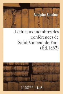 bokomslag Lettre Aux Membres Des Conférences de Saint-Vincent-De-Paul