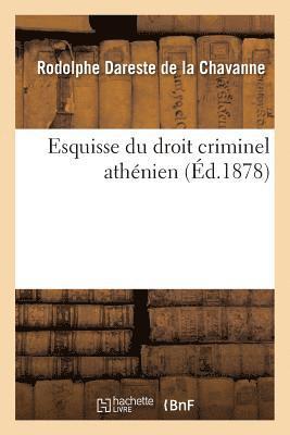 Esquisse Du Droit Criminel Athnien 1