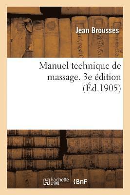 bokomslag Manuel Technique de Massage. 3e Édition