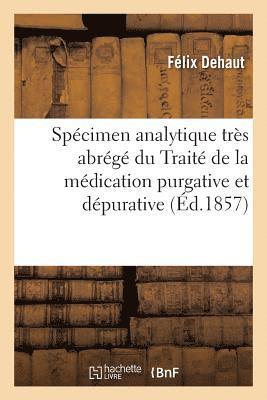 bokomslag Specimen Analytique Tres Abrege Du Traite de la Medication Purgative Et Depurative