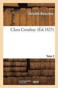 bokomslag Clara Coudray. Tome 2