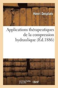 bokomslag Applications Therapeutiques de la Compression Hydraulique