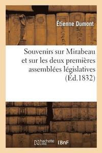 bokomslag Souvenirs Sur Mirabeau Et Sur Les Deux Premires Assembles Lgislatives