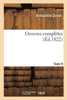 Alexandre Duval, DUVAL-A - Oeuvres Complètes. Tome 9, Häftad