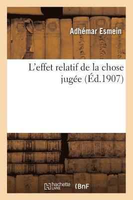 bokomslag L'Effet Relatif de la Chose Jugée