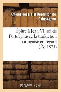 bokomslag ptre  Jean VI, Roi de Portugal Avec La Traduction Portugaise En Regard