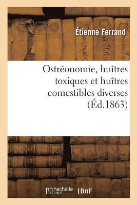 bokomslag Ostronomie, Hutres Toxiques Et Hutres Comestibles Diverses