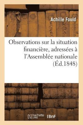 Observations Sur La Situation Financire, Adresses  l'Assemble Nationale 1