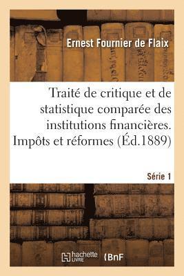 bokomslag Trait de Critique Et de Statistique Compare Des Institutions Financires. Srie 1