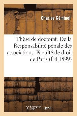 These de Doctorat. de la Responsabilite Penale Des Associations. Faculte de Droit de Paris 1