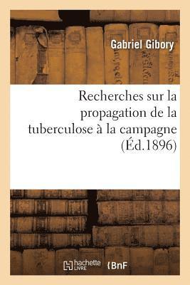 bokomslag Recherches Sur La Propagation de la Tuberculose  La Campagne